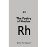 The Poetry of Rhodium