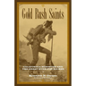 Gold Rush Saints: California Mormons and the Great Rush for Riches Volume 7