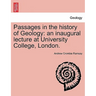 Passages in the History of Geology: An Inaugural Lecture at University College, London.