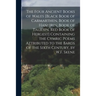The Four Ancient Books of Wales [Black Book of Carmarthen, Book of Haneirin, Book of Taliesin, Red Book of Hergest] Containing the Cymric Poems Attrib