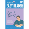 Polish Easy Reader - Paul's Diary: Graded Bilingual Story for Polish Beginners (A1-A2)