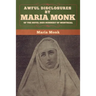 Awful Disclosures by Maria Monk of the Hotel Dieu Nunnery of Montreal