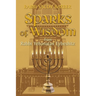 Sparks of Wisdom: from Rabbi Yehonatan Eybeshitz