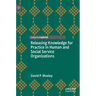 Releasing Knowledge for Practice in Human and Social Service Organizations
