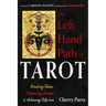 The Left-Hand Path of Tarot: Breaking Taboos, Confronting Shadows, and Achieving Self-Love