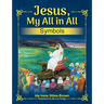 Jesus, My All in All, Symbols