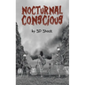 Nocturnal Conscious