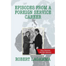 Episodes from a Foreign Service Career: Africa, Democracy and Public Diplomacy
