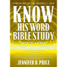 Know His Word Bible Study: 3rd Quarter