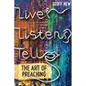 Live, Listen, Tell: The Art of Preaching