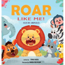 Roar Like Me!: Safari Animals