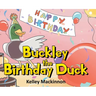 Buckley the Birthday Duck