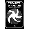 Creative Warfare: Lessons of the Conquest