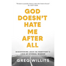 God Doesn't Hate Me, After All: Discovering Louis de Montfort's Love of Eternal Wisdom