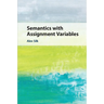 Semantics with Assignment Variables