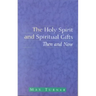 The Holy Spirit and Spiritual Gifts