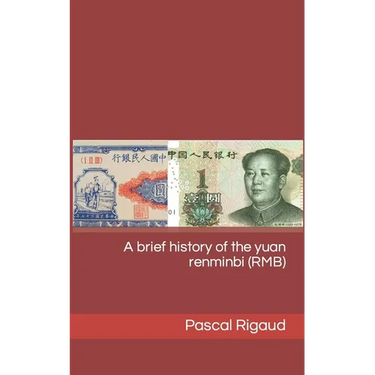 A brief history of the yuan renminbi (RMB)