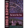 The End of Our Time