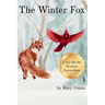 The Winter Fox: A You-Tell-Me Wordless Picture Book