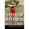 Terrorism, Betrayal, and Resilience: My Story of the 1998 U.S. Embassy Bombings