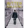 Bitter Isolation