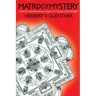 Matrix of Mystery: Scientific and Humanistic Aspects of rDzogs-Chen Thought