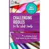 Challenging Riddles For The Whole Family: A Collection Of Smart Brain Teasers For Kids And Adults