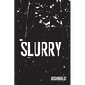 Slurry
