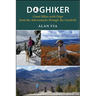 Doghiker: Great Hikes with Dogs from the Adirondacks Through the Catskills