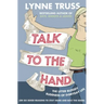 Talk to the Hand