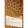 Triune Relationality: A Trinitarian Response to Islamic Monotheism