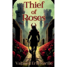 Thief of Roses