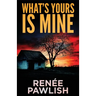 What's Yours Is Mine