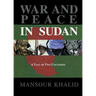 War and Peace In The Sudan: A Tale of Two Countries