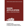 Good Application Makes a Good Roof Better: A Simplified Guide: Installing Laminated Asphalt Shingles for Maximum Life & Weather Protection