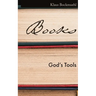 Books: God's Tools