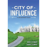 The City of Influence: A Business Tale