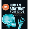 Human Anatomy for Kids: A Junior Scientist's Guide to How We Move, Breathe, and Grow