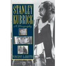 Stanley Kubrick: A Biography