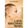 Like Second Skin