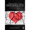 Helping Couples Overcome Infidelity: A Therapist's Manual