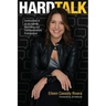 HARD TALK - Confessions of an Accidental Marketing and Communications Professional