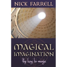 Magical Imagination: The Keys to Magic