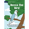 Becca The Bird