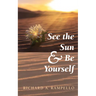 See the Sun and Be Yourself