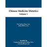 Chinese Medicine Dietetics, Volume 1