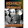 Boris Karloff: A Gentleman's Life