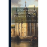 A Description And History Of Kidwelly Castle