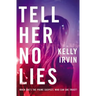 Tell Her No Lies