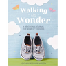 Walking in Wonder: A Devotional Journal for Moms of Toddlers (12-24 Months) - A Memory Book for Your Child's Second Year, with 144 Devotions - The Per